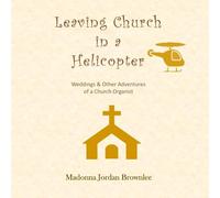 Leaving Church in a Helicopter
