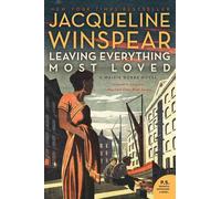 Leaving Everything Most Loved: A Maisie Dobbs Novel by Jacqueline Winspear (Engl
