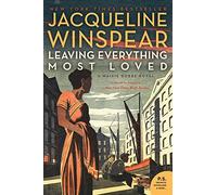 Leaving Everything Most Loved: A Maisie Dobbs Novel (P. - Paperback NEW Jacqueli