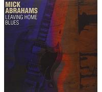 Leaving Home Blues by MICK ABRAHAMS (2013-10-29)