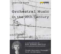 Leaving Home - Orchestral Music In The 20th Century: Volume 4 [DVD] [2005]