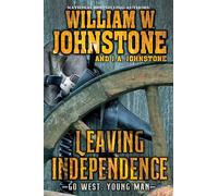 Leaving Independence (Go West, Young Man)