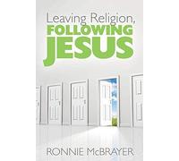 Leaving Religion, Following Jesus