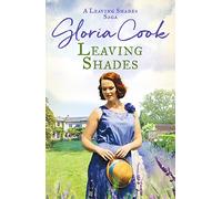 Leaving Shades: A captivating Cornish saga filled with love and secrets (The Leaving Shades Sagas): 1