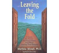 Leaving the Fold: A Guide to Recovery from Fundamentalism and Other Rigid Religions by Marlene Winell (1993-12-27)