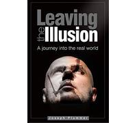 Leaving the Illusion