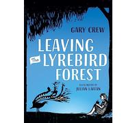Leaving the Lyrebird Forest