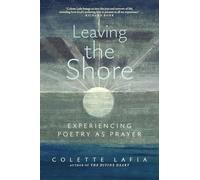 Leaving the Shore : Experiencing Poetry as Prayer