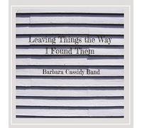 Leaving Things the Way I Found Them