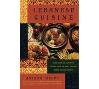 [Lebanese Cuisine] [By: Annisa Helou] [August, 1998]