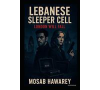 LEBANESE SLEEPER CELL: LONDON WILL FALL