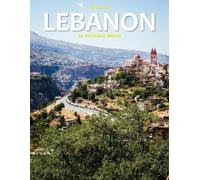 Lebanon: A Stunning Coffee Table Photo Book for Travel and Tourism Enthusiasts