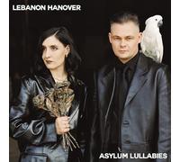 LEBANON HANOVER - ASYLUM LULLABIES