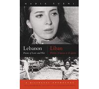 Lebanon: Poems of Love and War (Middle East Literature in Translation): Poems of Love and War, Bilingual Edition