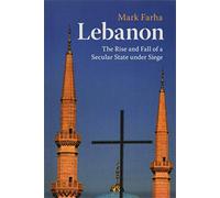 Lebanon: The Rise and Fall of a Secular State under Siege