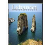 Lebanon: Wonderful pictures that give you an idea of an amazing country, the style of buildings, castles, etc., for all travel lovers.
