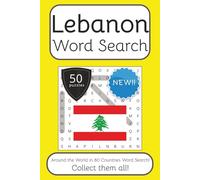 Lebanon Word Search Book: Words Search With Easy To Read Print about Lebanon, Travel, Culture and More | 6x9 inches, 100 pages | 50 puzzles. Ideal for ... The World in 80 Countries Word Search Books)