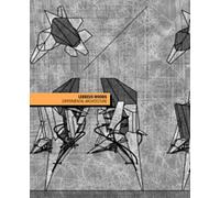 Lebbeus Woods experimental architecture. Tra immaginazione figurativa e decostruttivismo linguistico (Materiali IUAV, Band 8)