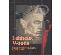 Lebbeus Woods – Exquisite Experiments, Early Years – 2 (Architectural Design)