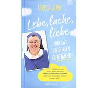 Lebe, lache, liebe ... und sag den Sorgen Gute Nacht, Zukic 9783765506093.