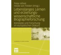 Lebenslanges Lernen und Erziehungswissenschaftliche Biographiefor