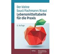 Lebensmitteltabelle fur die Praxis: Der kleine Souci/Fachmann/Kraut, Munchen.