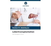 Lebertransplantation: Das Wichtigste in Kürze