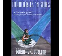 Leblanc, Dorothy C - Memories N Song [DVD] [Region 1] [NTSC] [US Import]