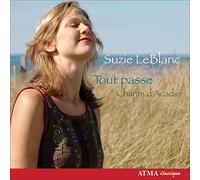 LeBlanc/Norman/Greenberg - Tout passe (Chants d'Acadie, volume II)