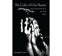 Lebron - Color of Our Shame Race and Justice in Our Time - New paperb - X555z