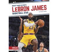 LeBron James: Basketball Star