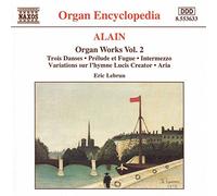 Lebrun - ALAIN: Organ Works, Vol. 2