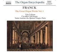 Lebrun, Eric - Franck: The Great Organ Works, Vol. 1