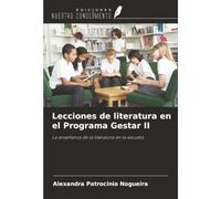Lecciones de literatura en el Programa Gestar II: La enseñanza de la literatura en la escuela