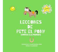 Lecciones de Pete el Pony: Conoce a la Manada (Lessons from Pete the Pony)