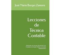 Lecciones de Técnica Contable: Adaptadas al currículo oficial del Ciclo Formativo de Grado Medio en Gestión Administrativa