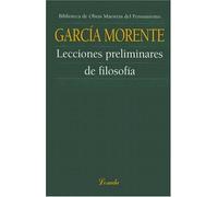 Lecciones Preliminares de Filosofia (Biblioteca de Obras Maestras del Pensamiento)