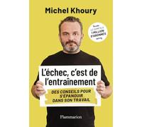 L'échec, c'est de l'entraînement: Des conseils pour s'épanouir dans son travail