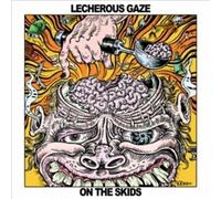 Lecherous Gaze - On The Skids [VINYL]