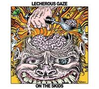 Lecherous Gaze - On The Skids [VINYL]