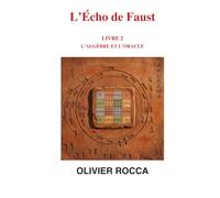 L'écho de Faust Livre 2 : L'algèbre et l'oracle