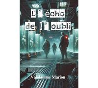 L'écho de l'oubli: Une lutte sans retour contre l’ombre d’ERIS - Entre survie, trahison et vengeance