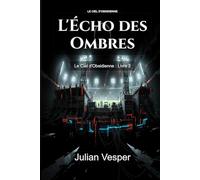 L'Écho des Ombres: Le Ciel d'Obsidienne : Livre 2