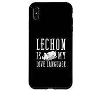 Lechon Is My Love Language Filipino Cuisine Funny Lechon Fan Case for iPhone XS Max