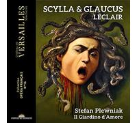 Stefan Plewniak & Il Giardino d'Amore – Leclair: Scylla & Glaucus – Chateau de Versailles