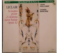 Leclair: Sonatas for 2 Unaccompanied Violins, Op 12 /Banchini · Holloway