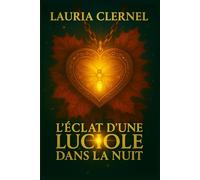 L'éclat d'une luciole dans la nuit