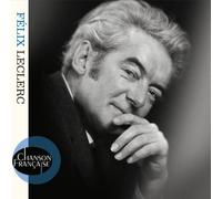 Leclerc, Felix - Chanson Francaise
