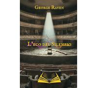 L'ECO DEL SILENZIO