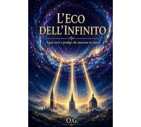 L'ECO DELL'INFINITO: Segni sacri e prodigi che uniscono tre popoli